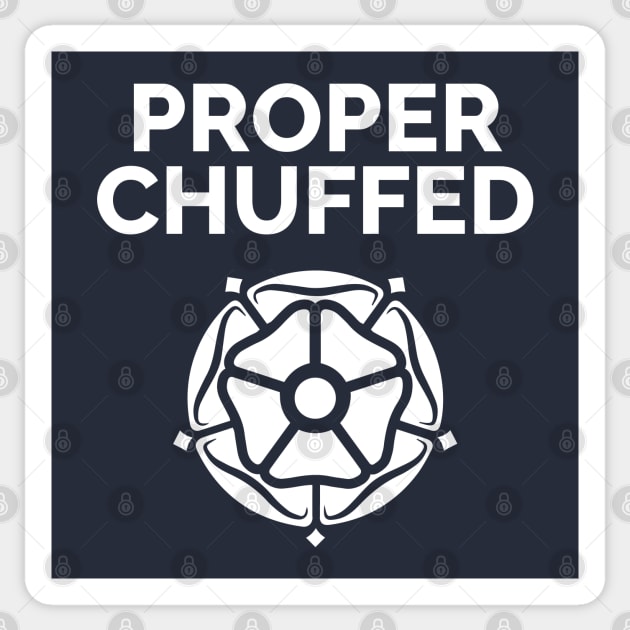 Proper Chuffed Yorkshire Rose Sticker by Yorkshire Stuff